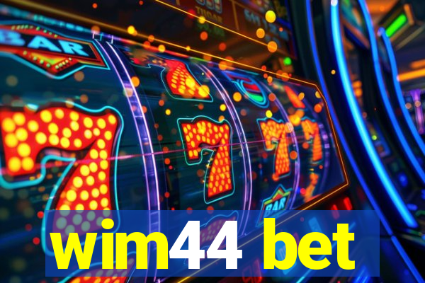 wim44 bet